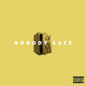 NOBODY SAFE by RAP, HOBBZ