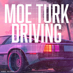 Driving by Moe Turk