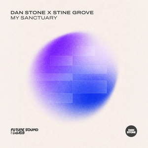 My Sanctuary - Extended Mix by Dan Stone, Stine Grove