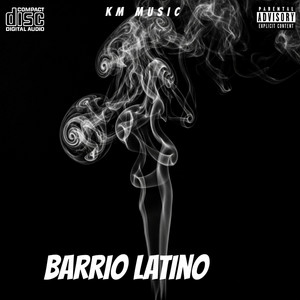 BARRIOS LATINOS by KM MUSIC LLC