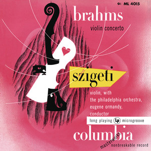 Brahms: Violin Concerto in D Major, Op. 77 (2021 Remastered