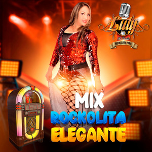 Luly Tu Chinita - Mix Rockolita Elegante