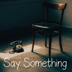 Say Something by Fem0ris