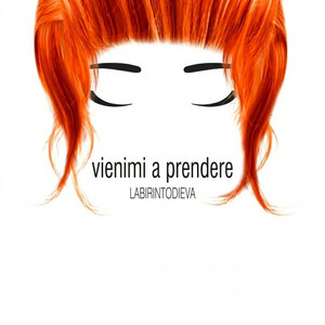 Vienimi a prendere by Labirinto di Eva
