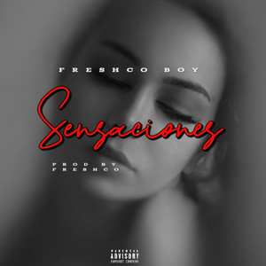 Sensaciones by Freshco Boy