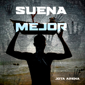 Suena Mejor by Jota Arena