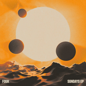 Fouk — Sundays EP (2026)