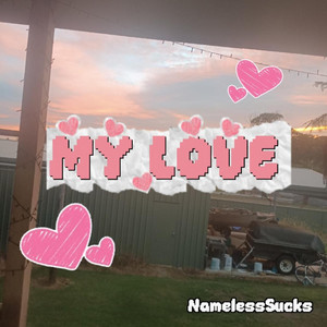 My Love