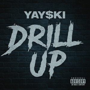 Drill Up by Yay$ki