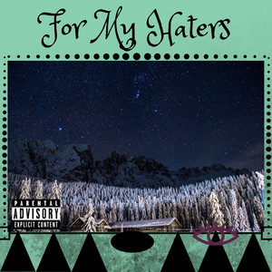 For My Haters by Sephen