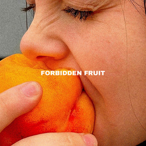 FORBIDDEN FRUIT by MAILE