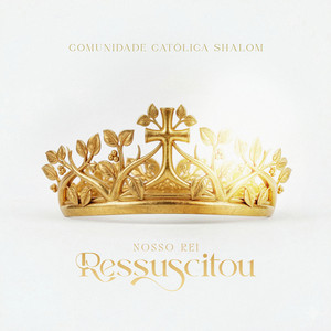 Nosso Rei Ressuscitou (feat. Entretons, Suely Façanha & Yuri Costa)