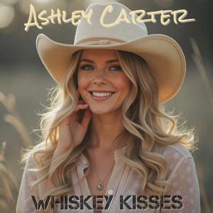 WHISKEY KISSES by Ashley Carter
