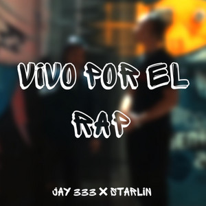 Vivo Por El Rap by Jay 333, Starlin LaTinta