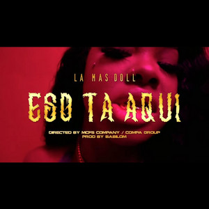 Eso Esta Aqui by La Mas Doll, Babilom Produce