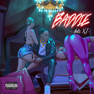 Ants XI - Baddie