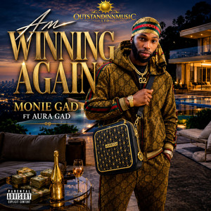 AM WINNING AGAIN by Monie Gad, AURA GAD