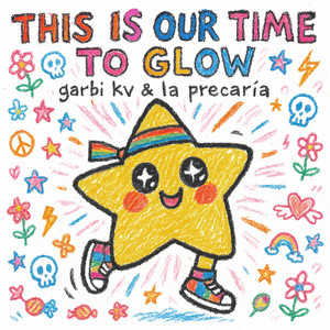 Portada de This Is Our Time To Glow