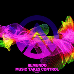 Music Takes Control - Radio Edit by Remundo
