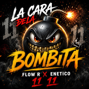 La Cara Dela Bombita by Sandy Produciendo, Flow R, Enetico 11 11