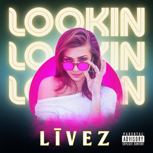 LOOKIN by LĪVEZ