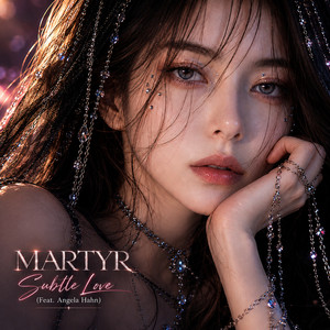 Subtle Love by Martyr, Angela Hahn