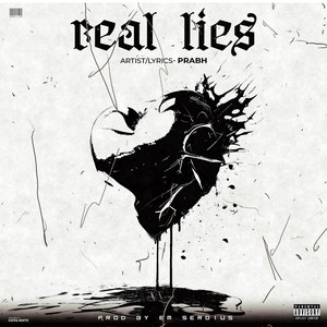 PRABH - Real Lies