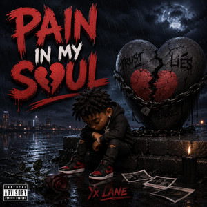 Pain In My Soul by Yx Lane