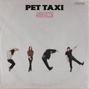 Sick! by Pet Taxi