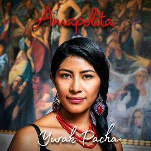 Yurak Pacha - Amapolita