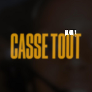 CASSE TOUT by Remuta