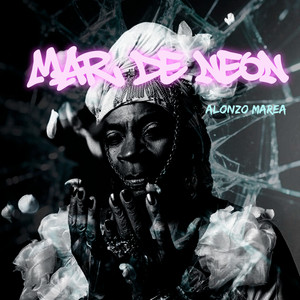 Mar de Neon by Alonzo Marea