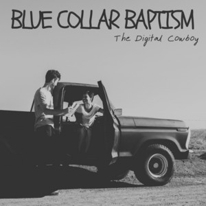 Workin’ Man’s Prayer by The Digital Cowboy