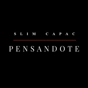 Pensandote by Slim Capac
