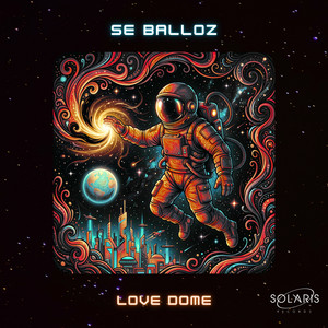 LOVE DOME by Se Balloz