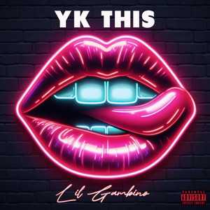 Lil Gambino - Yk This