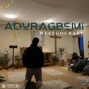 Aduragbemi (Freestyle) by Westgocrazy
