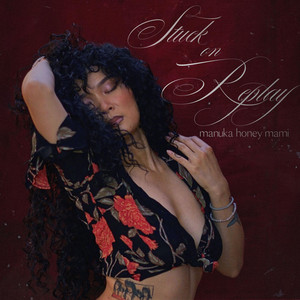 Stuck on Replay by manuka honey mami