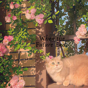 South Cute - When the Future Ends