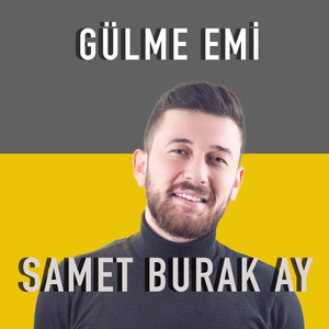 Samet Burak Ay - Gülme Emi