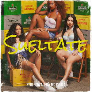Sueltate by SYDI GONZALES, MC V.E.G.A
