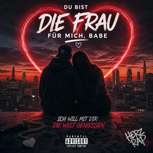 Du bist die frau für mich, Babe by Herz Rap