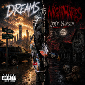 Dreams To Nightmares