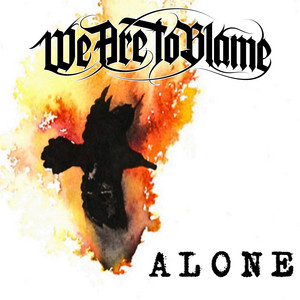 Alone by We Are To Blame, Jakob Olofsson Turtola