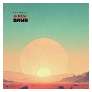 A New Dawn by kmAndras