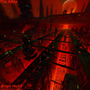 The Alley by Brian Holtz