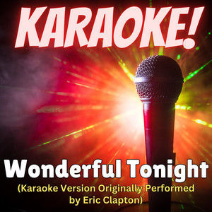 Paris Music - Wonderful Tonight (Originally Performed By Eric Clapton) [Karaoke Version]