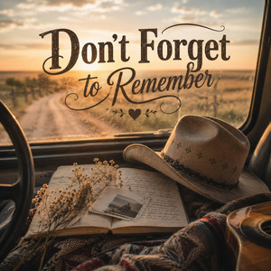 Don't Forget to Remember - Country Version by george humperdinck