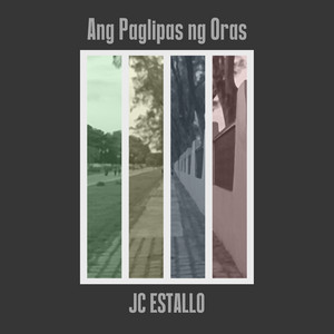 Ang Paglipas Ng Oras by JC Estallo
