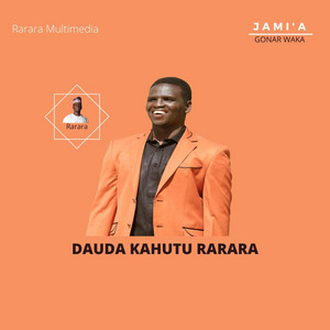 Dauda Kahutu Rarara - Aikin Gama Ya Gama